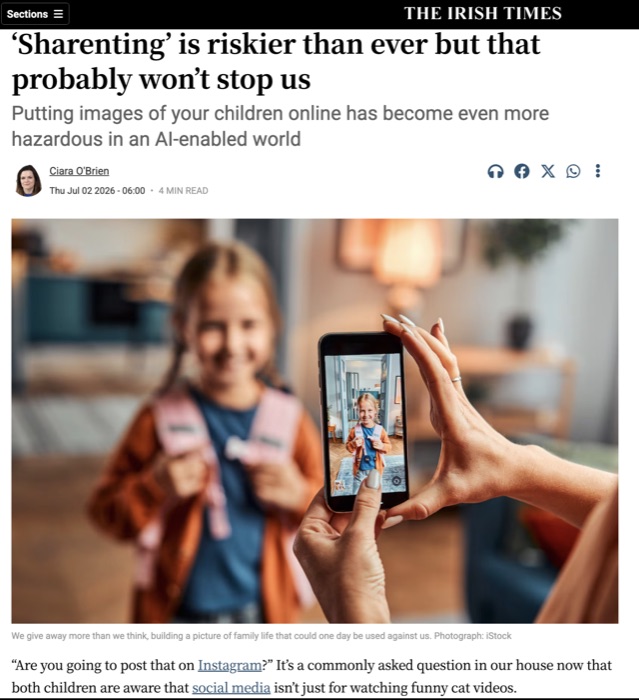 The Irish Times: 'Sharenting' is riskier than ever but that probably won't stop us